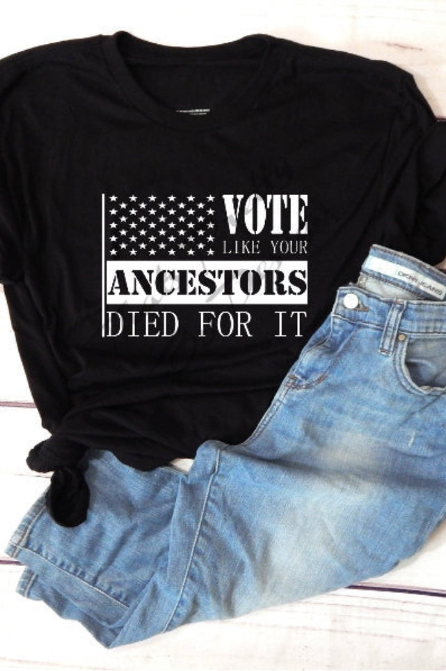 Vote Ancestors Graphic T shirt-Graphic T-Stay Foxy Boutique, Florissant, Missouri