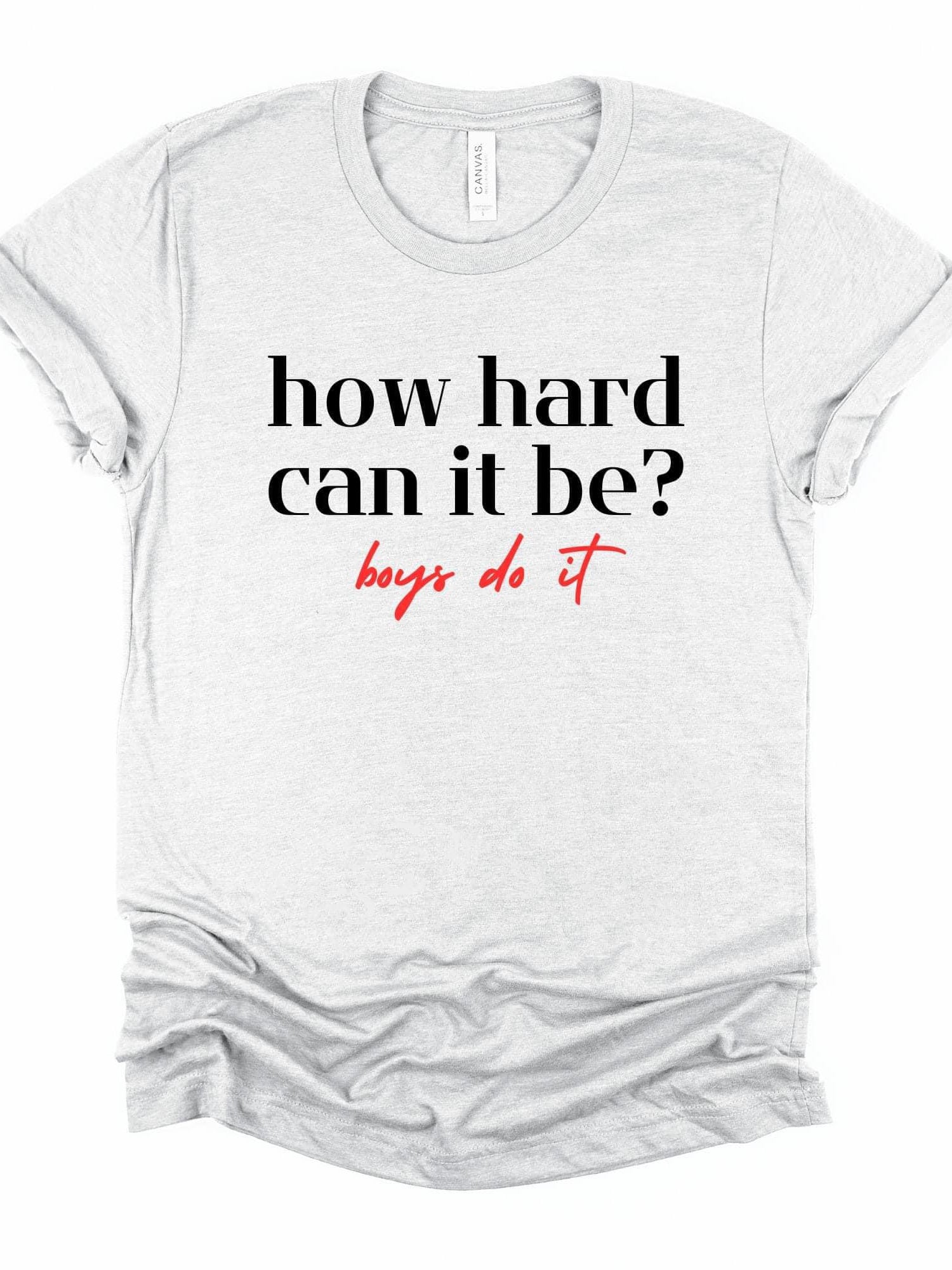 How Hard Can It Be Graphic T-Graphic T-Stay Foxy Boutique, Florissant, Missouri