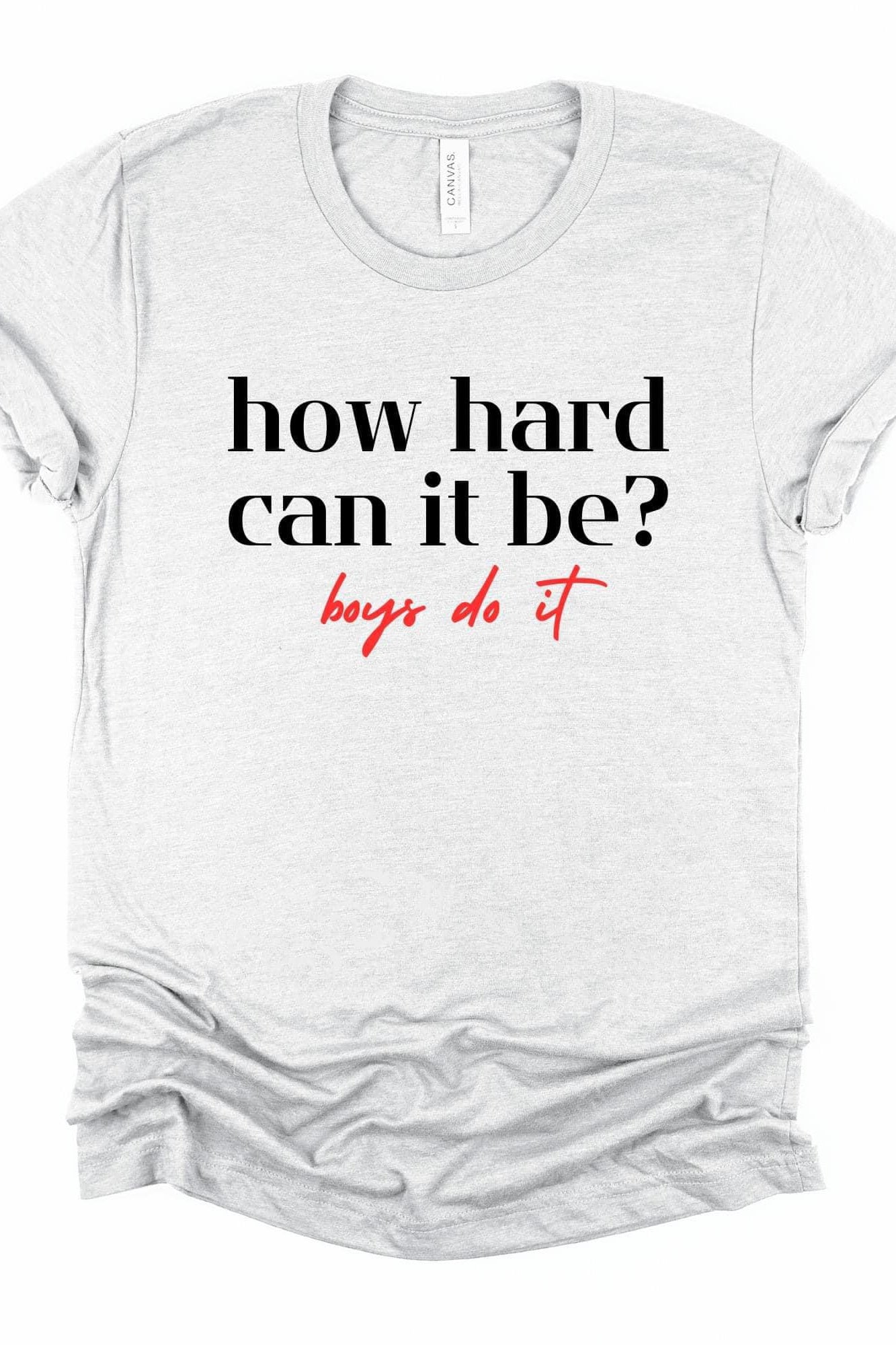 How Hard Can It Be Graphic T-Graphic T-Stay Foxy Boutique, Florissant, Missouri