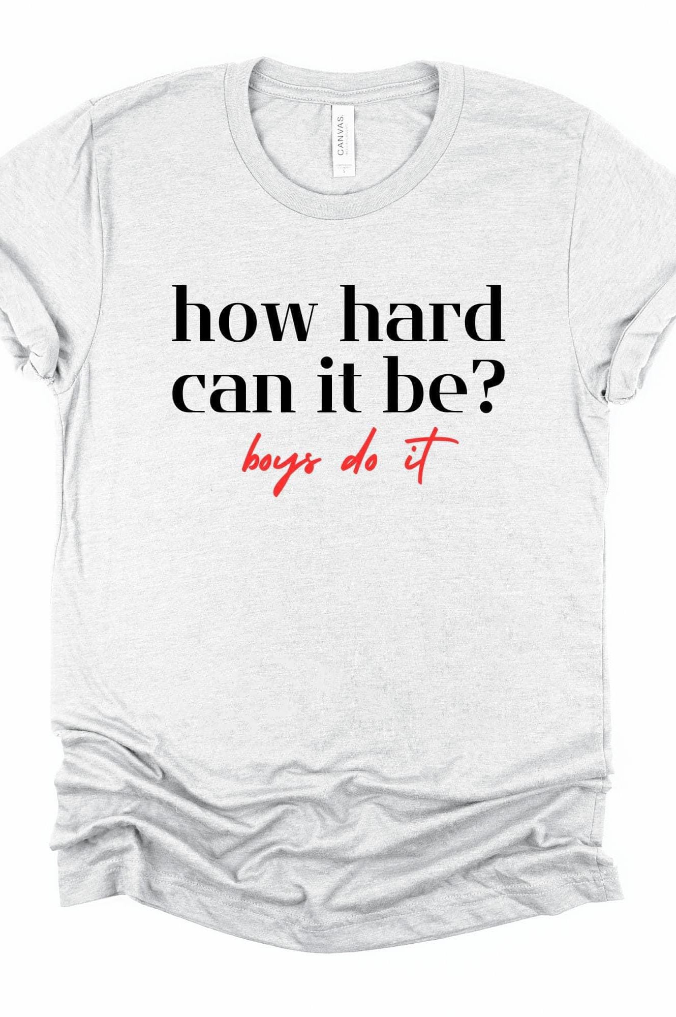 How Hard Can It Be Graphic T-Graphic T-Stay Foxy Boutique, Florissant, Missouri