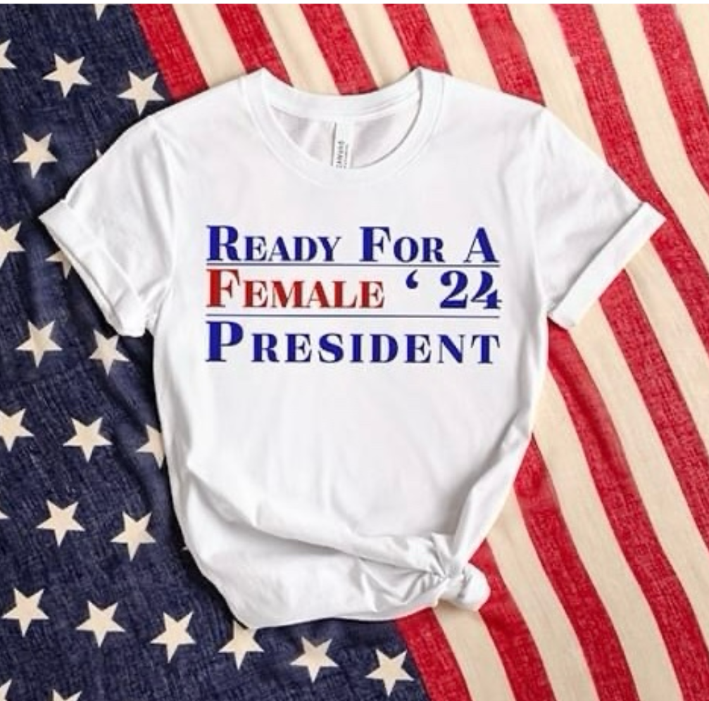 Ready For A Female President Graphic T shirt-Graphic T-Stay Foxy Boutique, Florissant, Missouri
