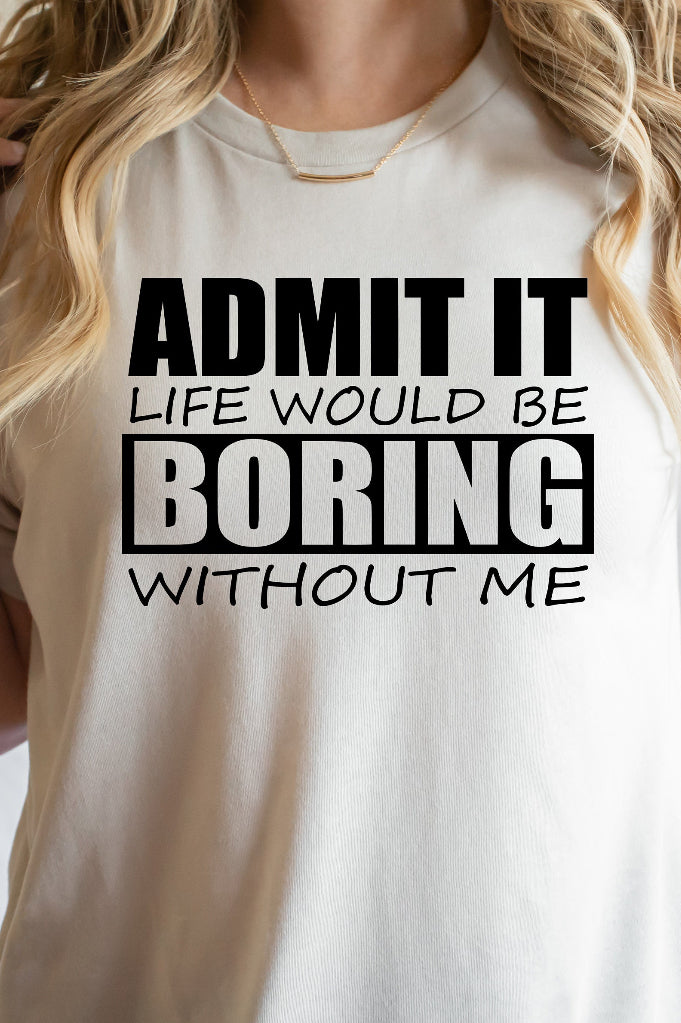 Admit It Graphic T-Graphic T-Stay Foxy Boutique, Florissant, Missouri