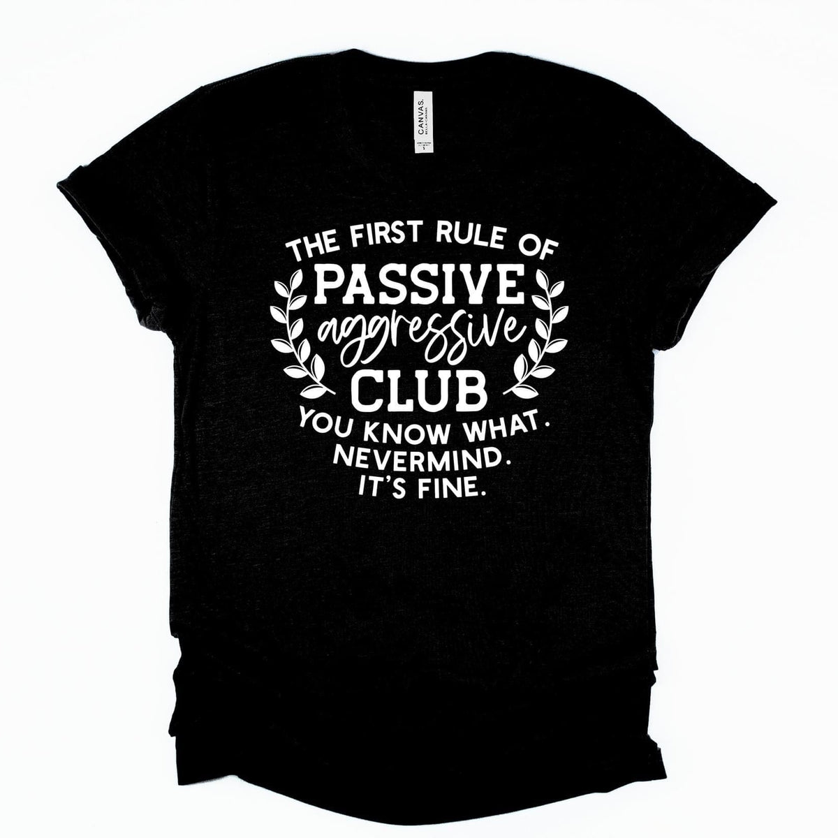 Passive Aggressive Graphic T-Graphic T-Stay Foxy Boutique, Florissant, Missouri