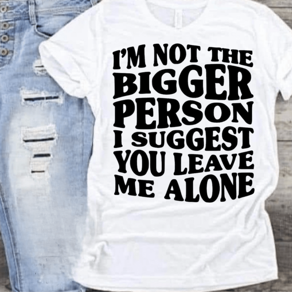 Bigger Person Graphic T-Graphic T-Stay Foxy Boutique, Florissant, Missouri