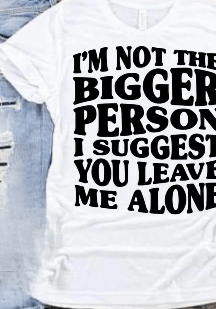 Bigger Person Graphic T-Graphic T-Stay Foxy Boutique, Florissant, Missouri