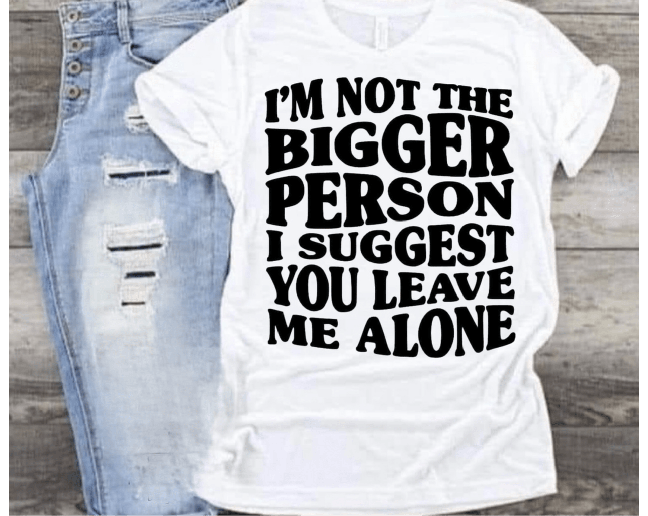 Bigger Person Graphic T-Graphic T-Stay Foxy Boutique, Florissant, Missouri