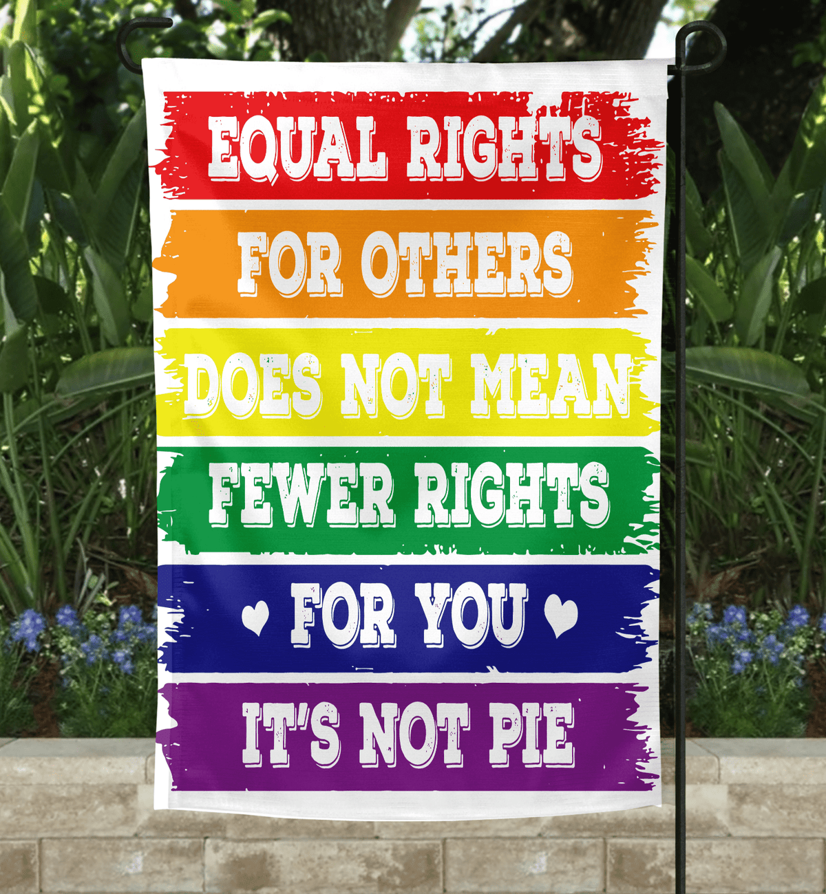 What We Stand For Garden Flag-Stay Foxy Boutique, Florissant, Missouri