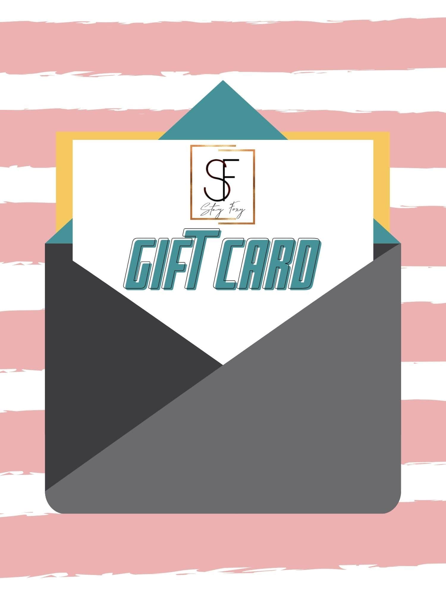 Stay Foxy Boutique Gift Certificate-Gift Cards-Stay Foxy Boutique, Florissant, Missouri