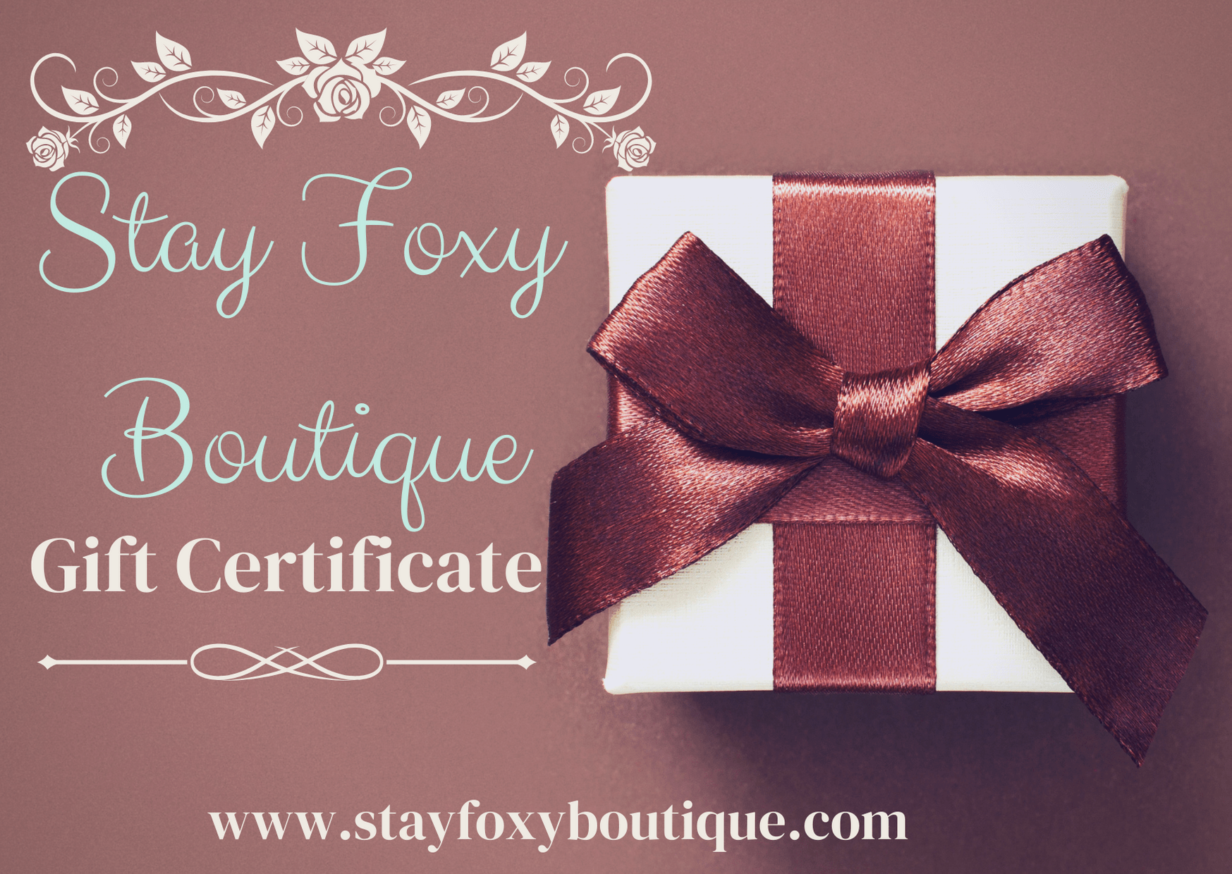 Stay Foxy Boutique Gift Certificate-Gift Cards-Stay Foxy Boutique, Florissant, Missouri