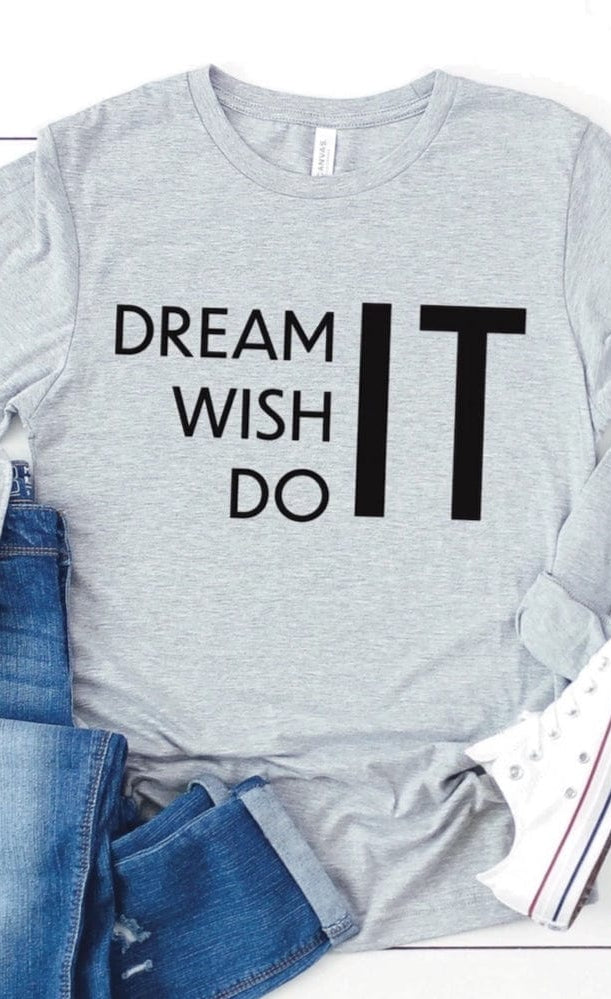 Dream It Graphic T #334-Graphic T-Stay Foxy Boutique, Florissant, Missouri