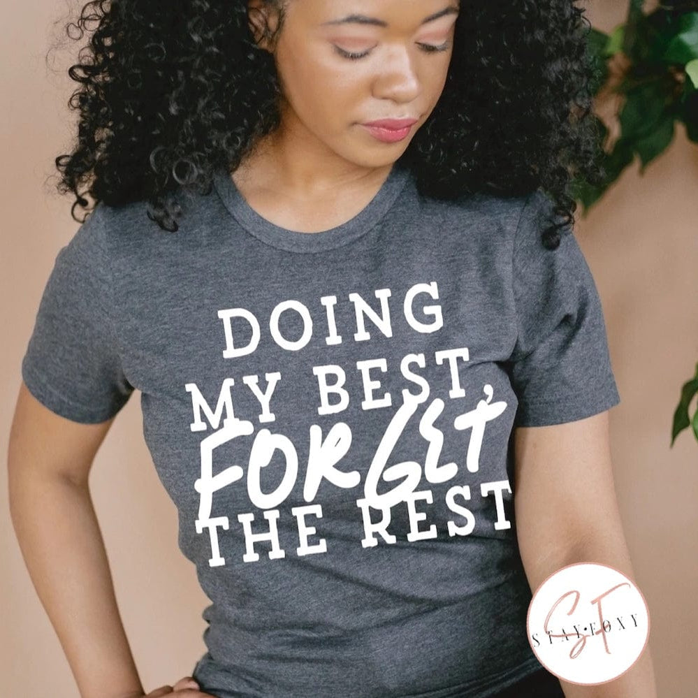 Doing My Best Forget The Rest Graphic T #328-Graphic T-Stay Foxy Boutique, Florissant, Missouri