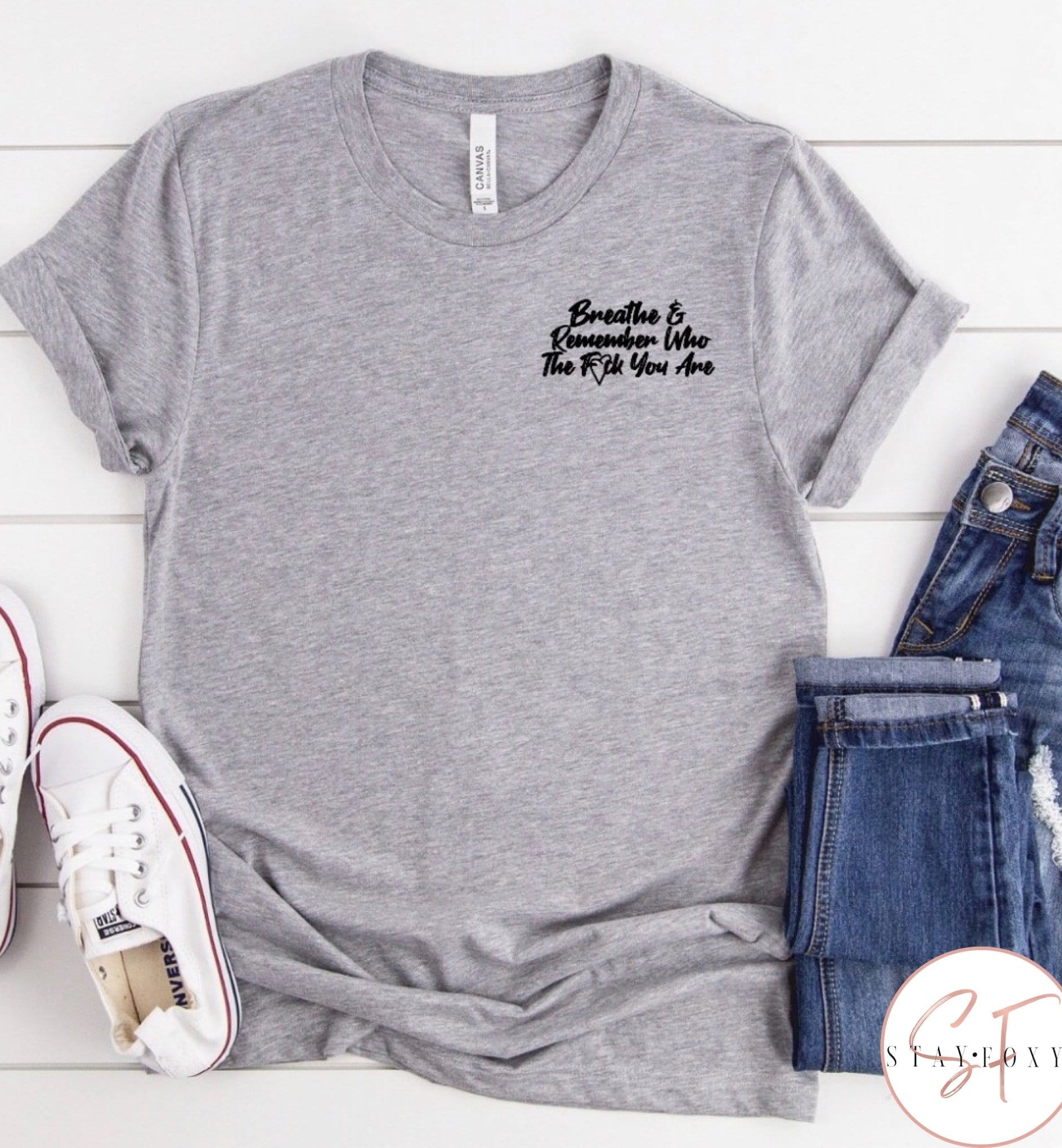 Remember Who The F*ck You Are Graphic T #270-Graphic T-Stay Foxy Boutique, Florissant, Missouri
