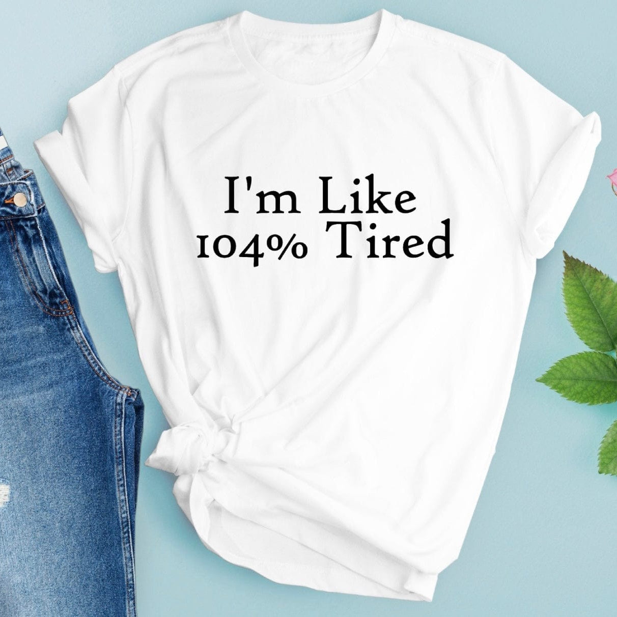 I’m Like 104% Graphic T-Graphic T-Stay Foxy Boutique, Florissant, Missouri