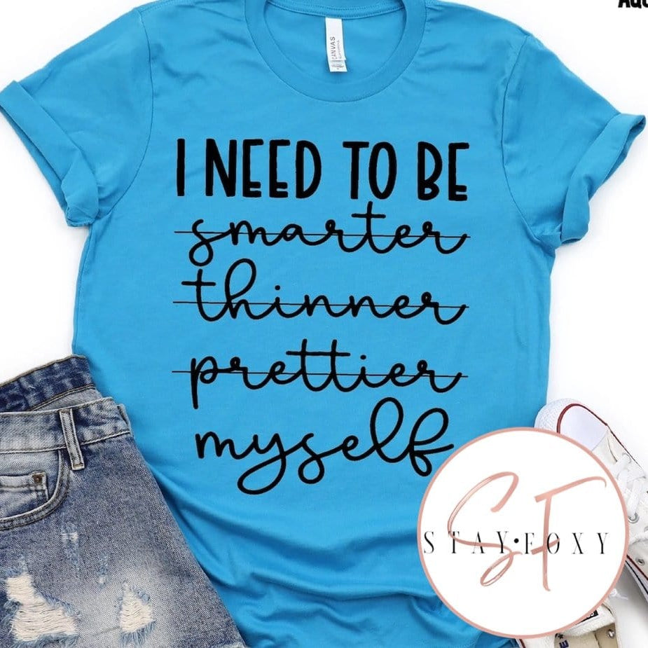 I Need To Be Myself Graphic T-Graphic T-Stay Foxy Boutique, Florissant, Missouri