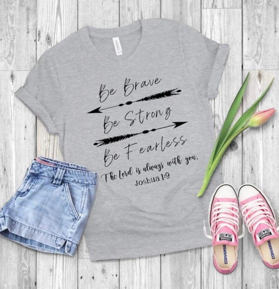Be Brave Be Strong Graphic T #198-Graphic T-Stay Foxy Boutique, Florissant, Missouri