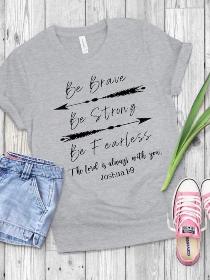 Be Brave Be Strong Graphic T #198-Graphic T-Stay Foxy Boutique, Florissant, Missouri