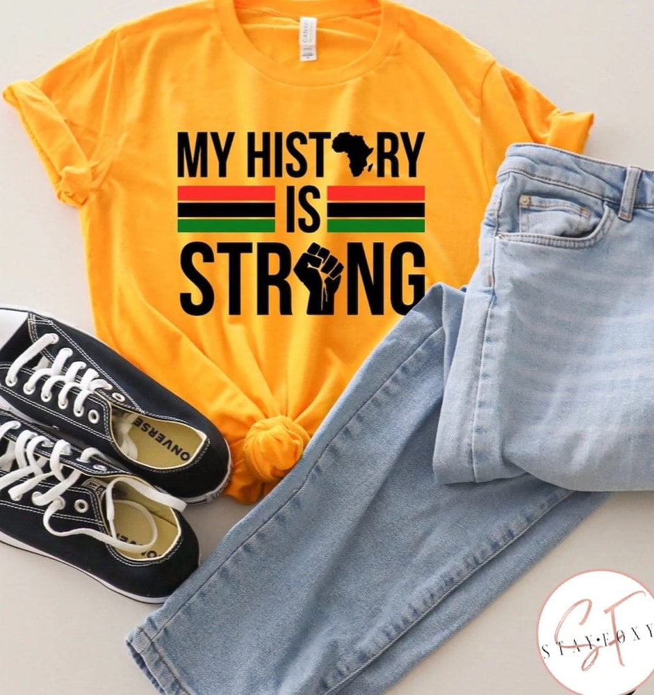 My History Is Strong Graphic T #346-Graphic T-Stay Foxy Boutique, Florissant, Missouri