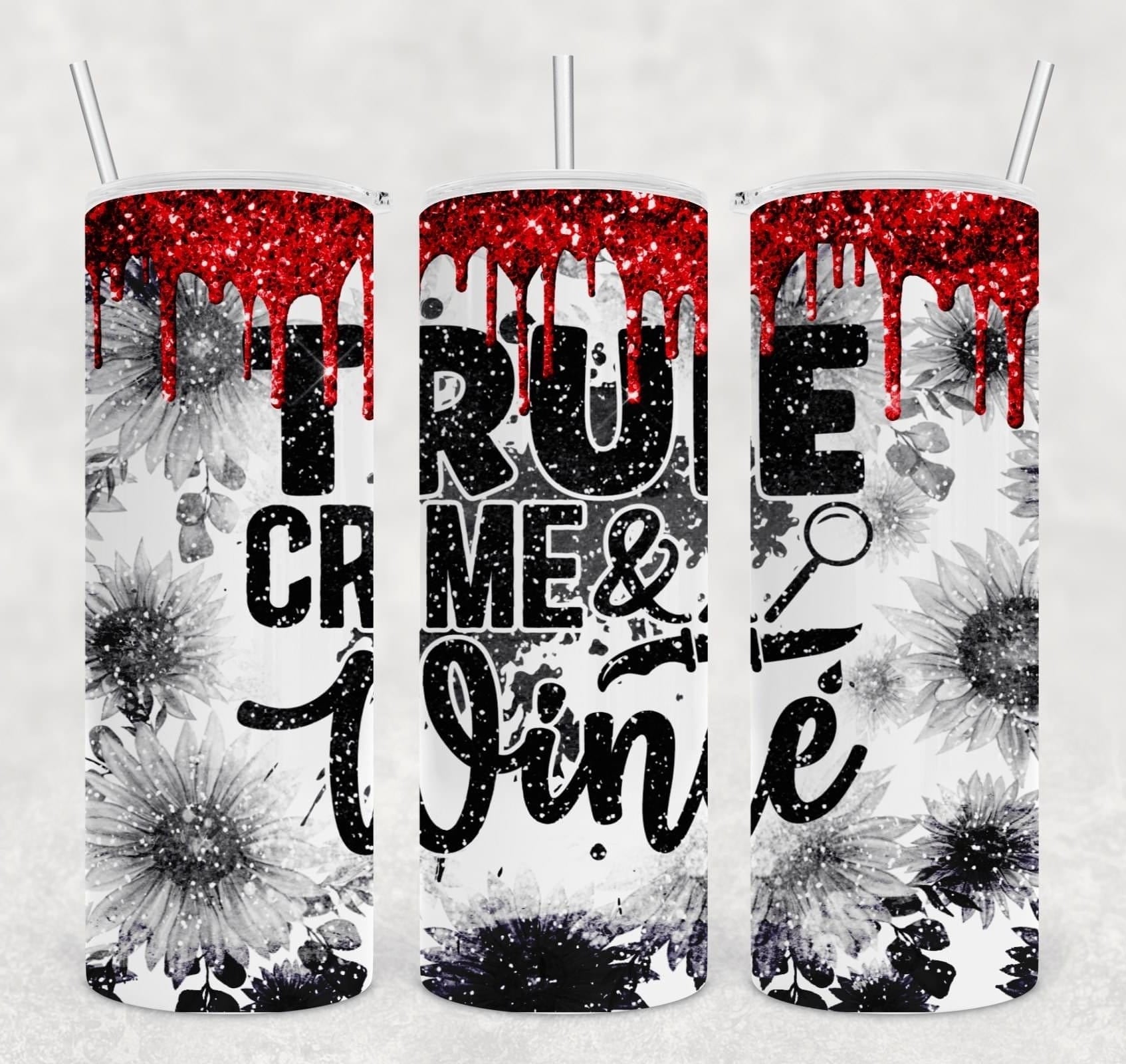 True Crime Tumbler-Drinkware-Stay Foxy Boutique, Florissant, Missouri