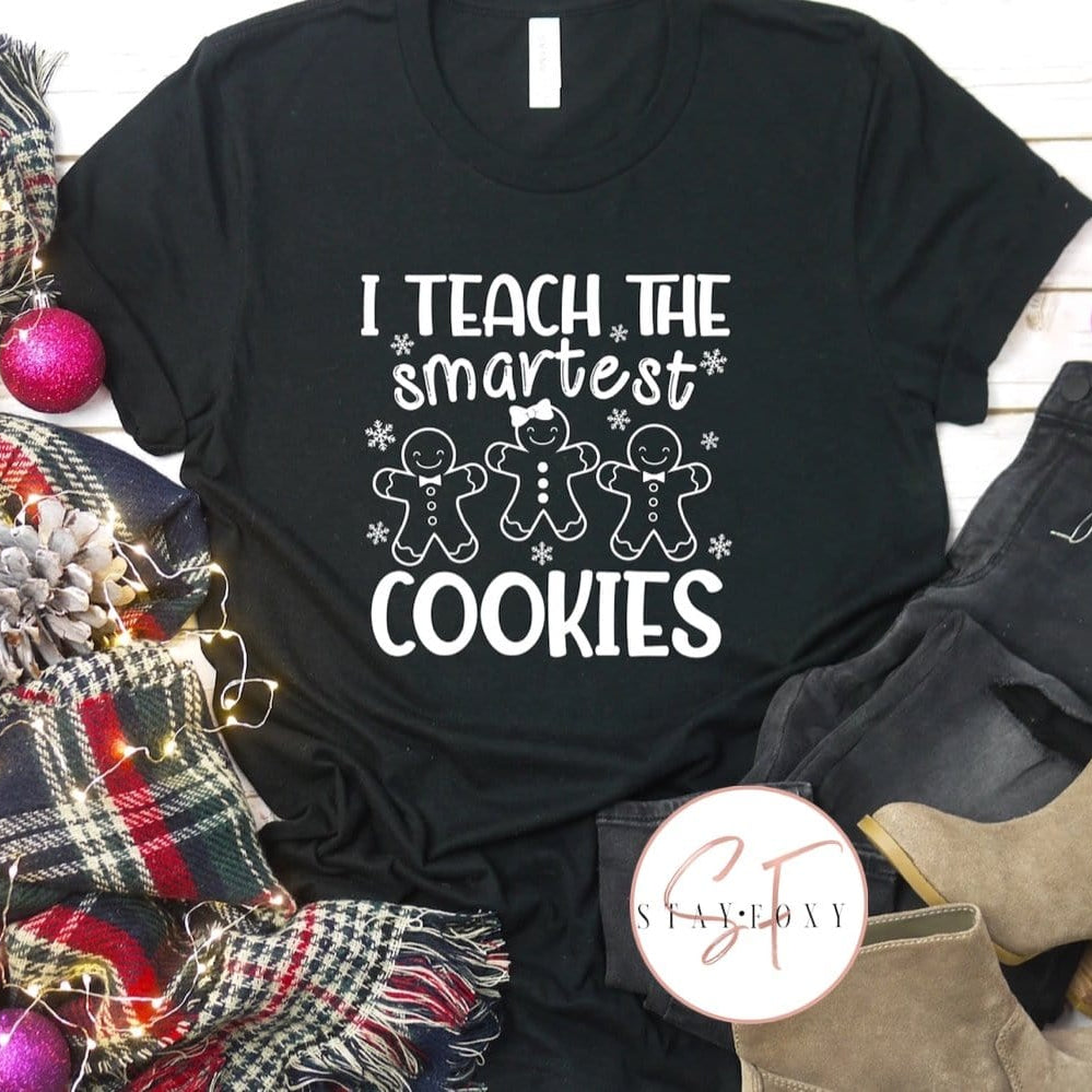 I Teach The Smartest Cookies Graphic T-Graphic T-Stay Foxy Boutique, Florissant, Missouri