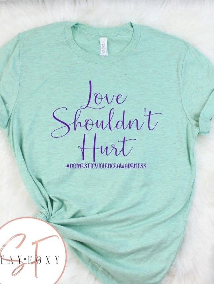 Love Shouldn’t Hurt Graphic T-Graphic T-Stay Foxy Boutique, Florissant, Missouri