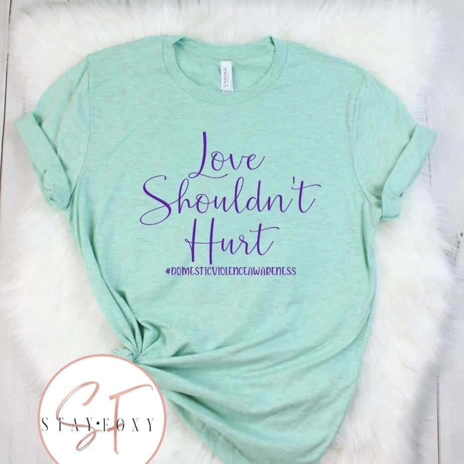 Love Shouldn’t Hurt Graphic T-Graphic T-Stay Foxy Boutique, Florissant, Missouri