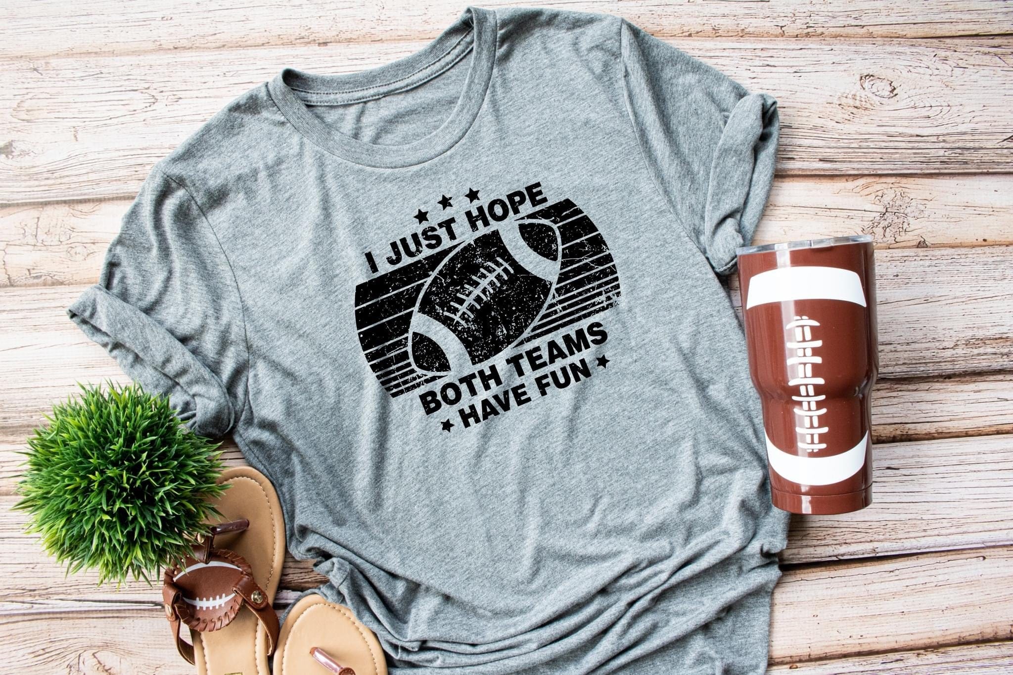 I Hope Both Teams Have Fun Graphic T #301-Graphic T-Stay Foxy Boutique, Florissant, Missouri