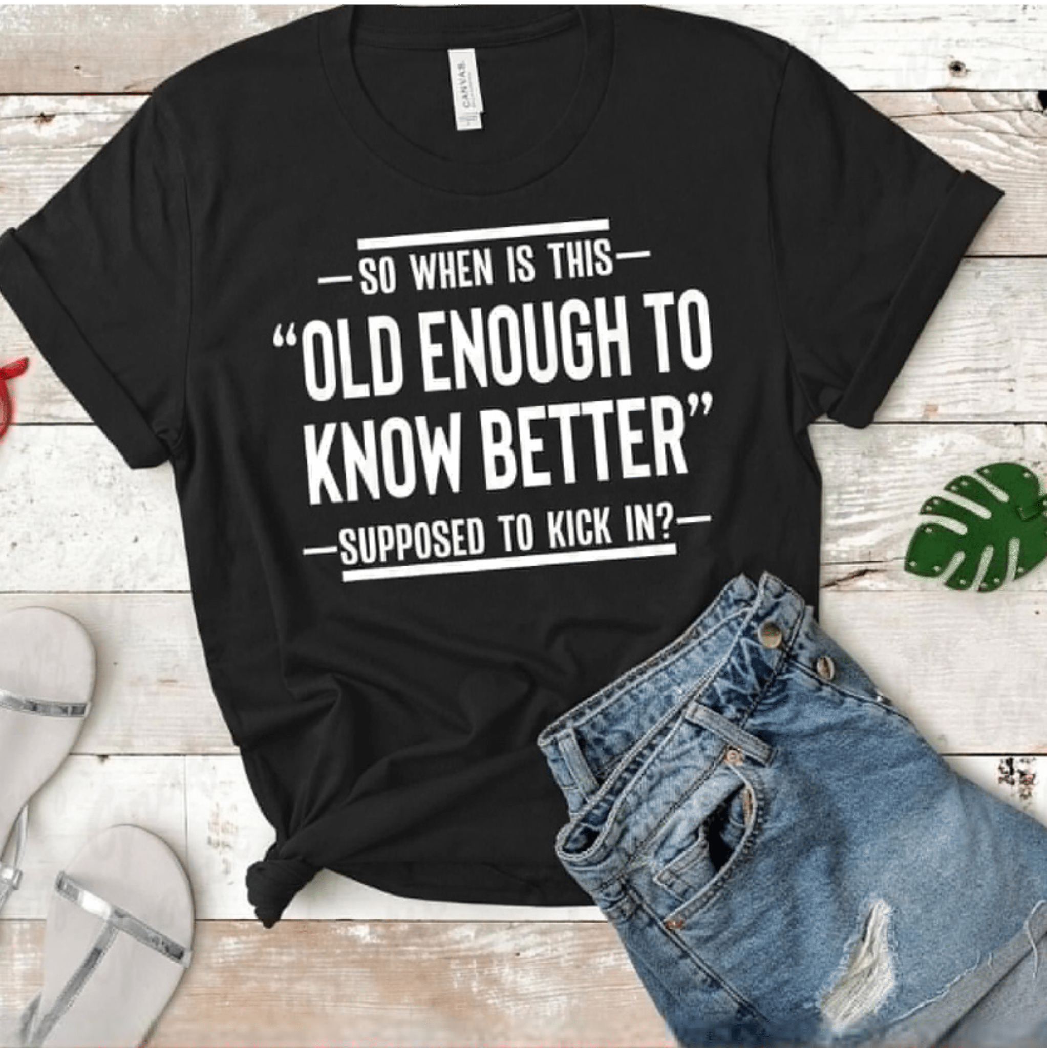 Old Enough Graphic T-Graphic T-Stay Foxy Boutique, Florissant, Missouri