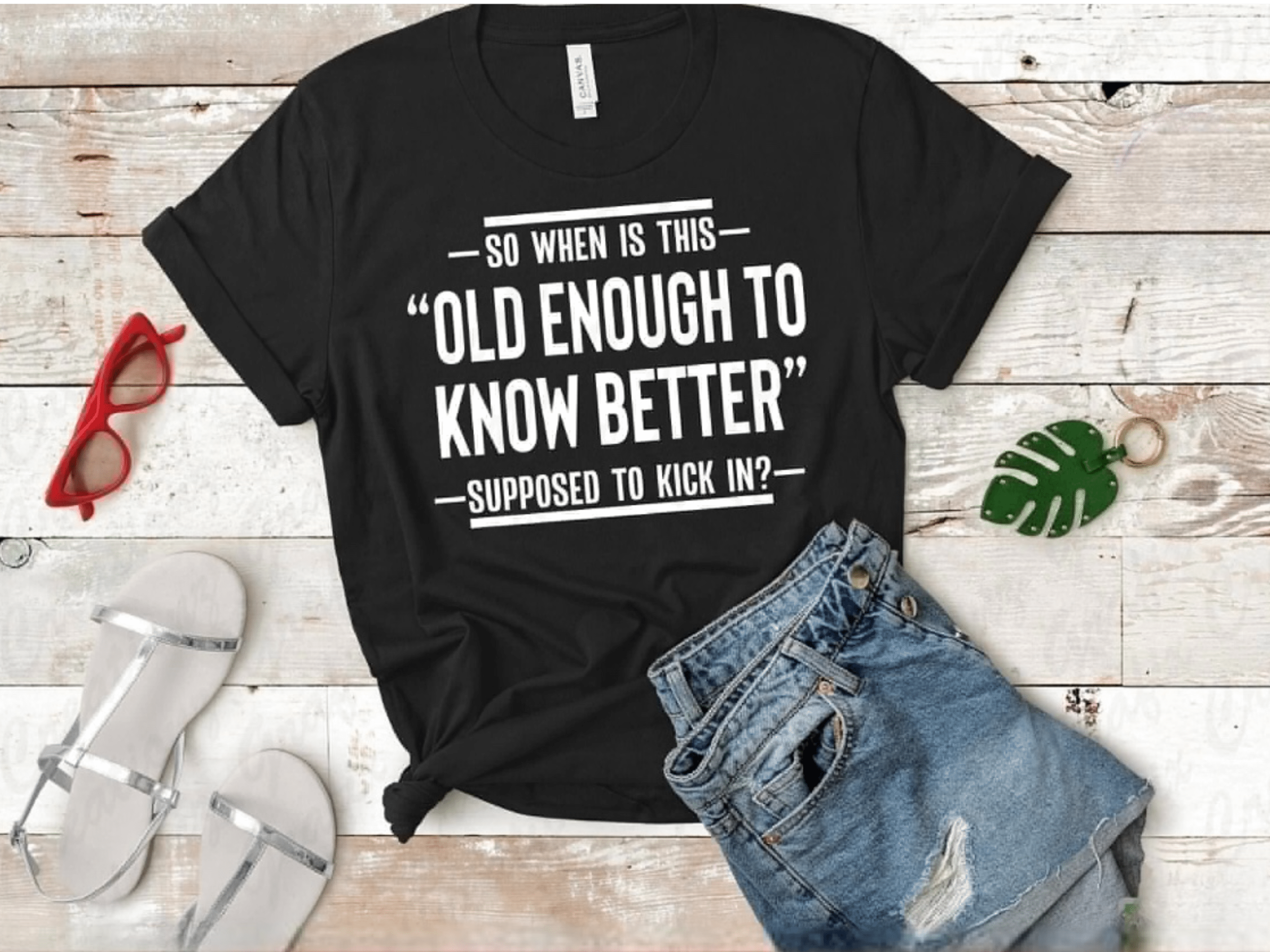 Old Enough Graphic T-Graphic T-Stay Foxy Boutique, Florissant, Missouri