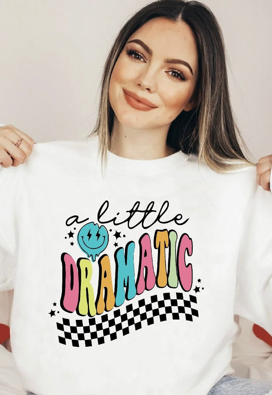 A Little Dramatic Graphic T-Graphic T-Stay Foxy Boutique, Florissant, Missouri