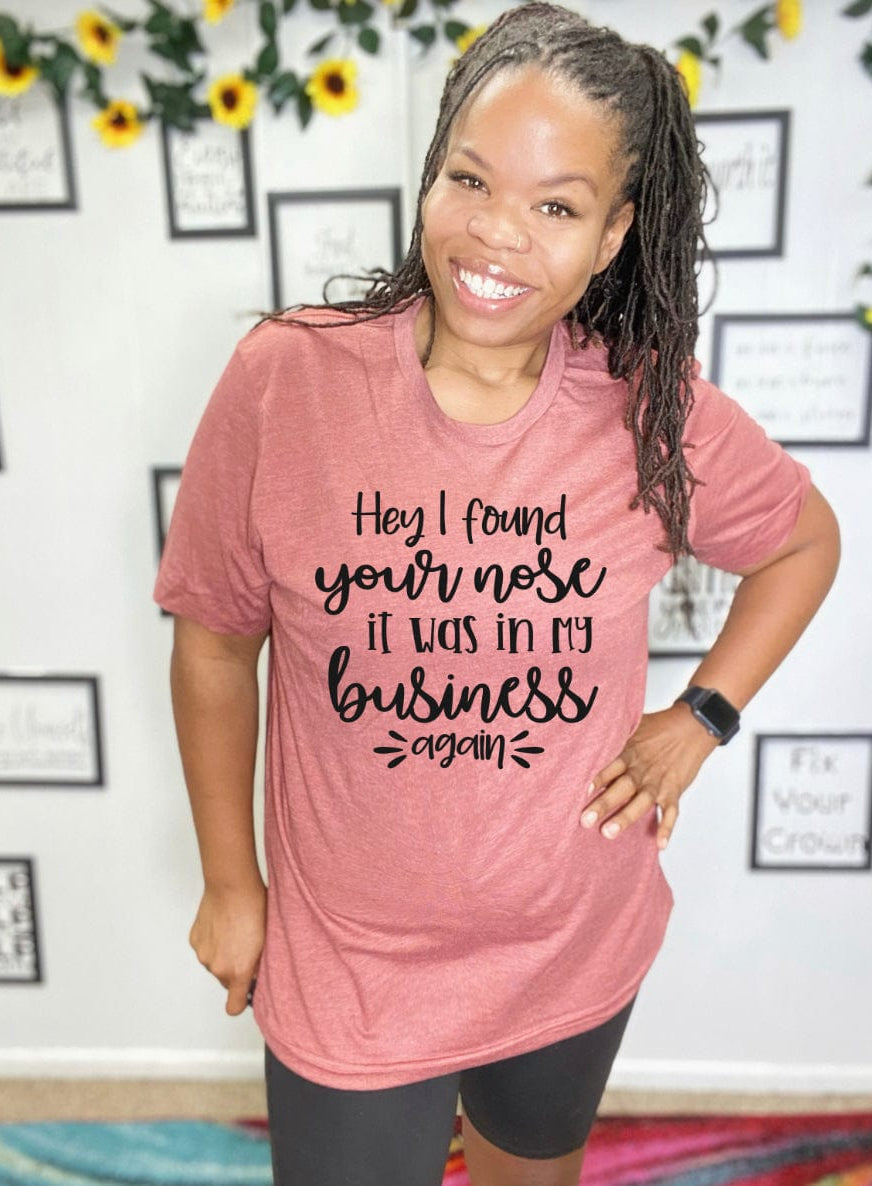 Found Your Nose Graphic T-Graphic T-Stay Foxy Boutique, Florissant, Missouri