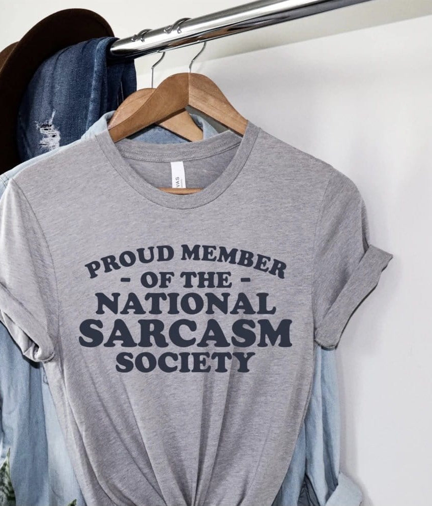 Proud Member Of The National Sarcasm Society Graphic T-Graphic T-Stay Foxy Boutique, Florissant, Missouri