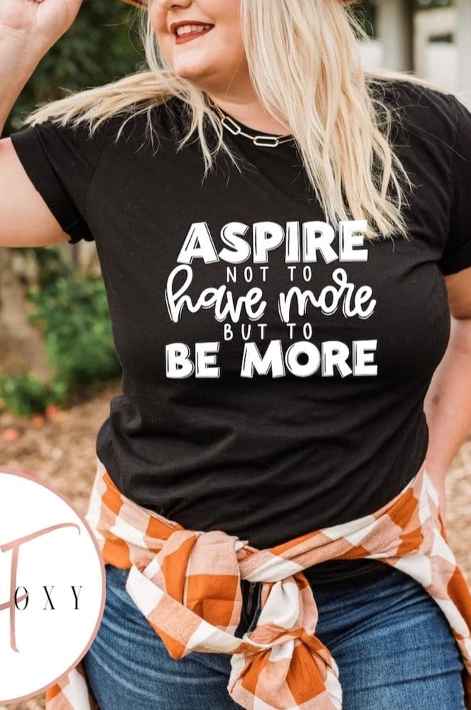 Aspire Graphic T #295-Graphic T-Stay Foxy Boutique, Florissant, Missouri