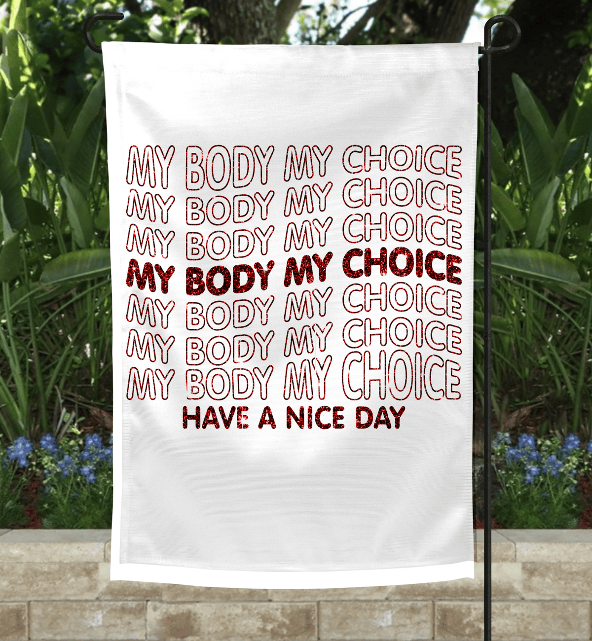 My Body Garden Flag-Stay Foxy Boutique, Florissant, Missouri