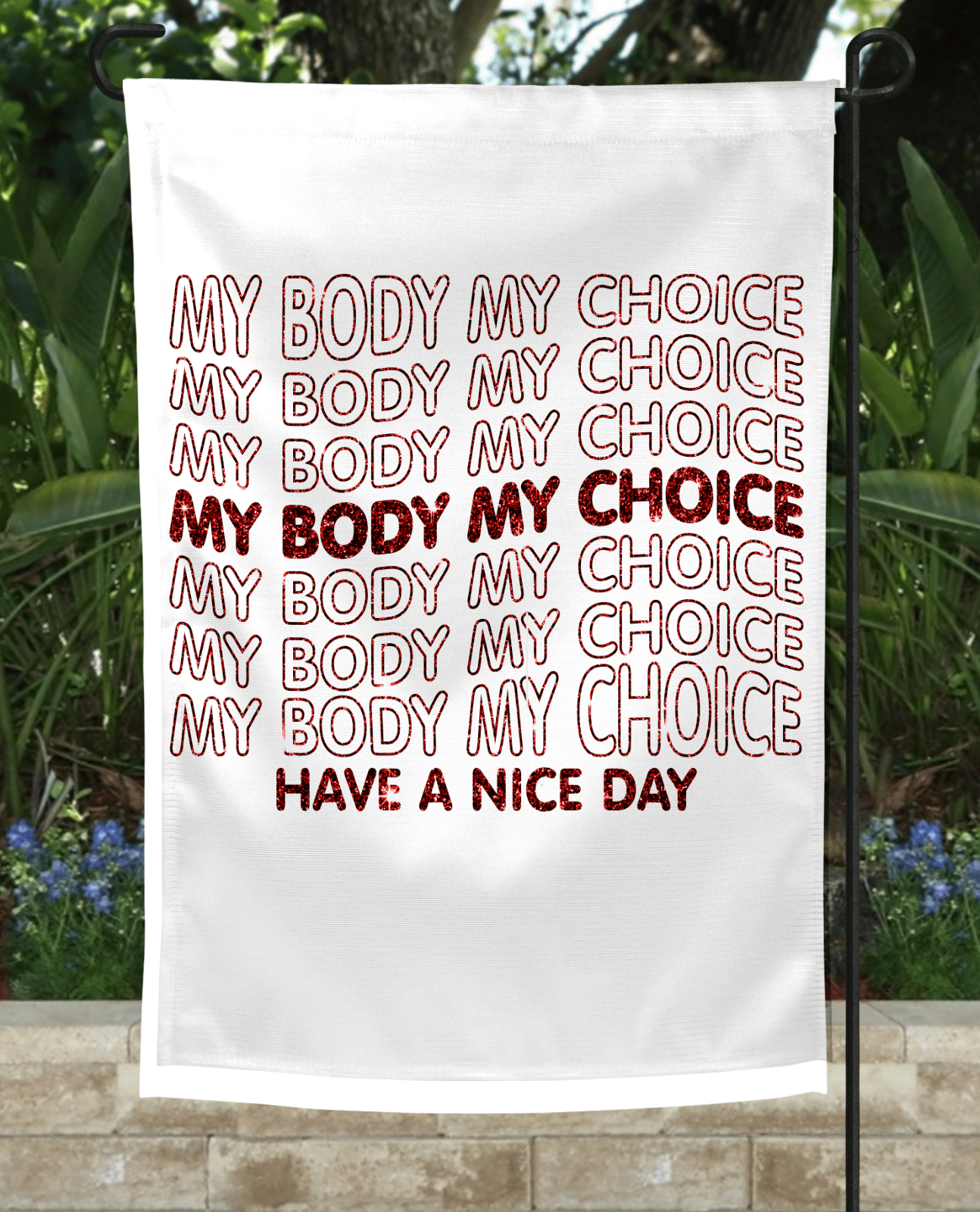 My Body Garden Flag-Stay Foxy Boutique, Florissant, Missouri