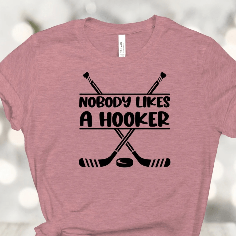 Nobody Likes A Hooker Graphic T-Graphic T-Stay Foxy Boutique, Florissant, Missouri