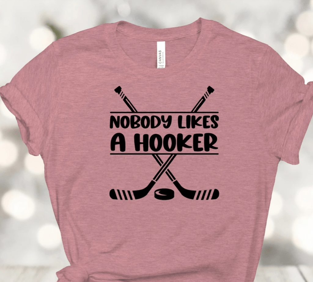 Nobody Likes A Hooker Graphic T-Graphic T-Stay Foxy Boutique, Florissant, Missouri