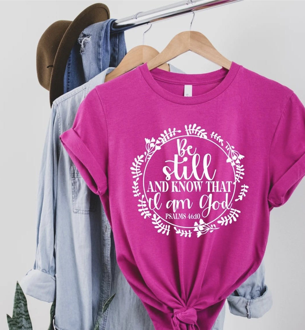 Be Still and Know That I Am God Graphic T-Graphic T-Stay Foxy Boutique, Florissant, Missouri