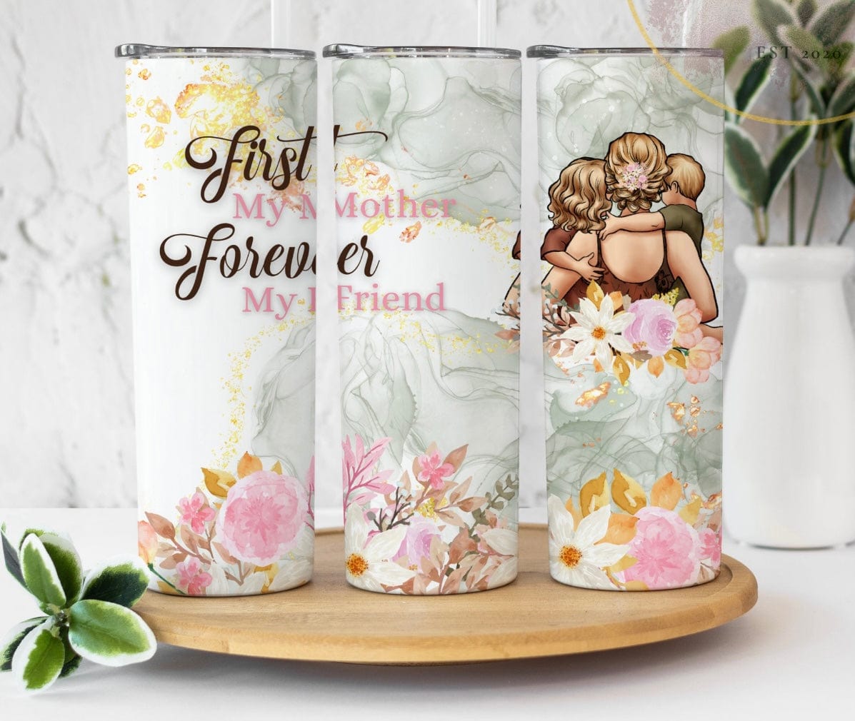 First My Mother Tumbler-Stay Foxy Boutique, Florissant, Missouri