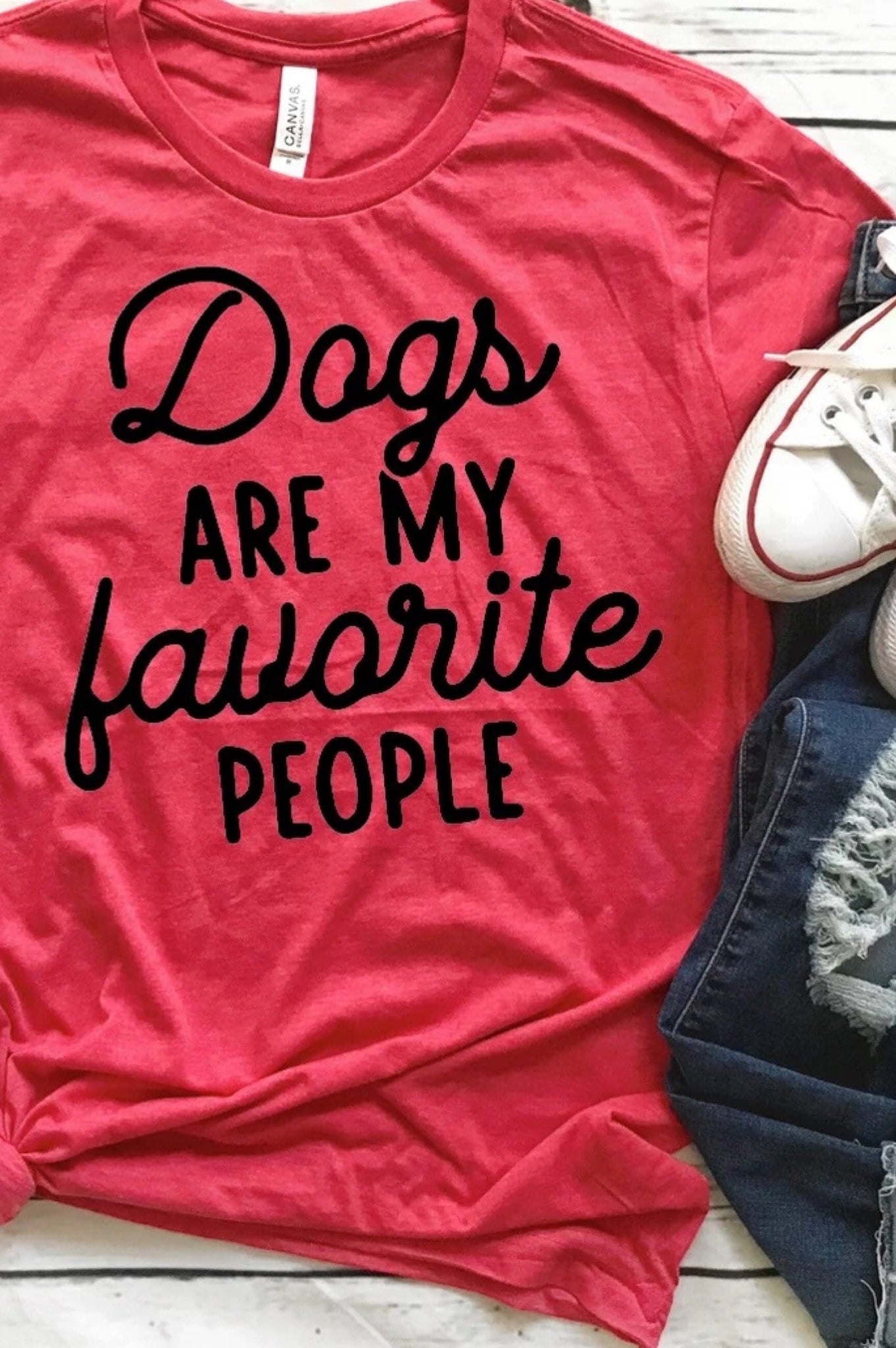 Dogs Are My Favorite People Graphic T #223-Graphic T-Stay Foxy Boutique, Florissant, Missouri