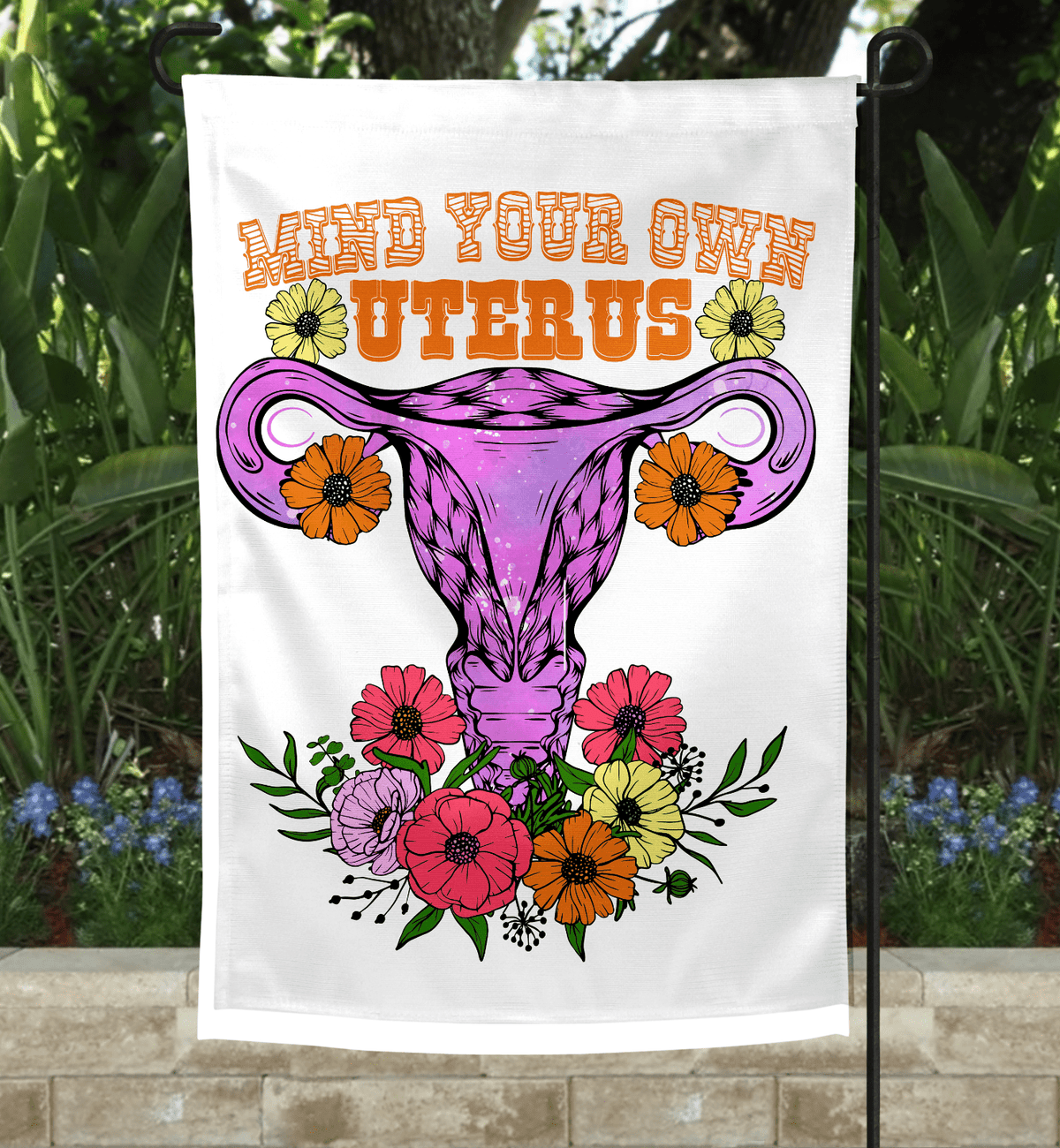 Mind Your Own Floral Garden Flag-Stay Foxy Boutique, Florissant, Missouri