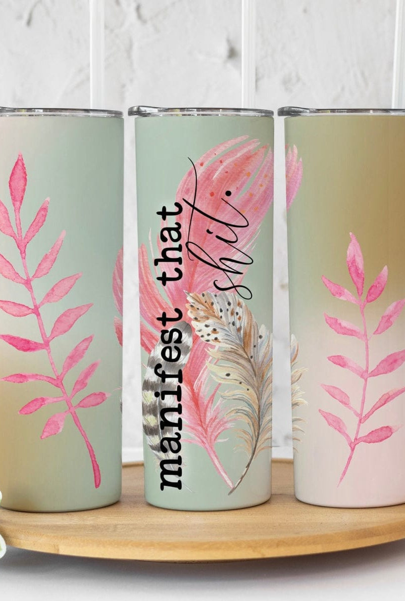 Manifest Tumbler-Stay Foxy Boutique, Florissant, Missouri