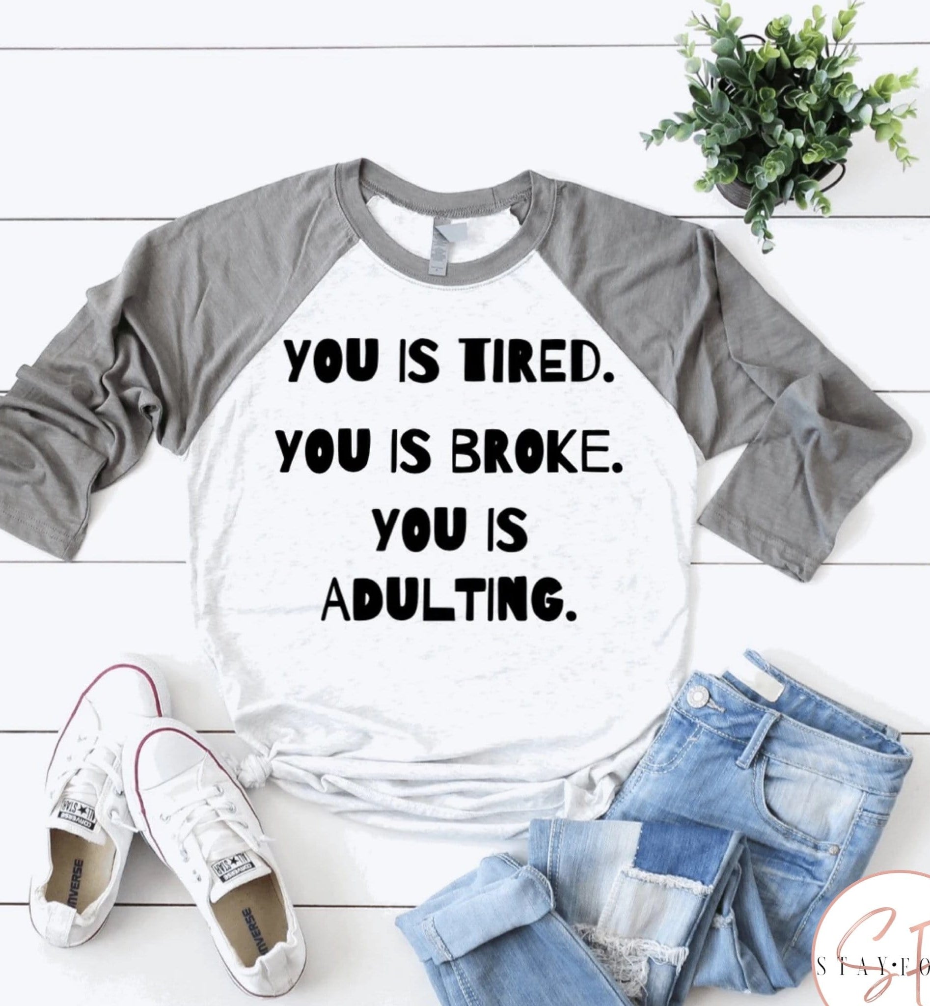You Is Adulting Graphic T #259-Graphic T-Stay Foxy Boutique, Florissant, Missouri