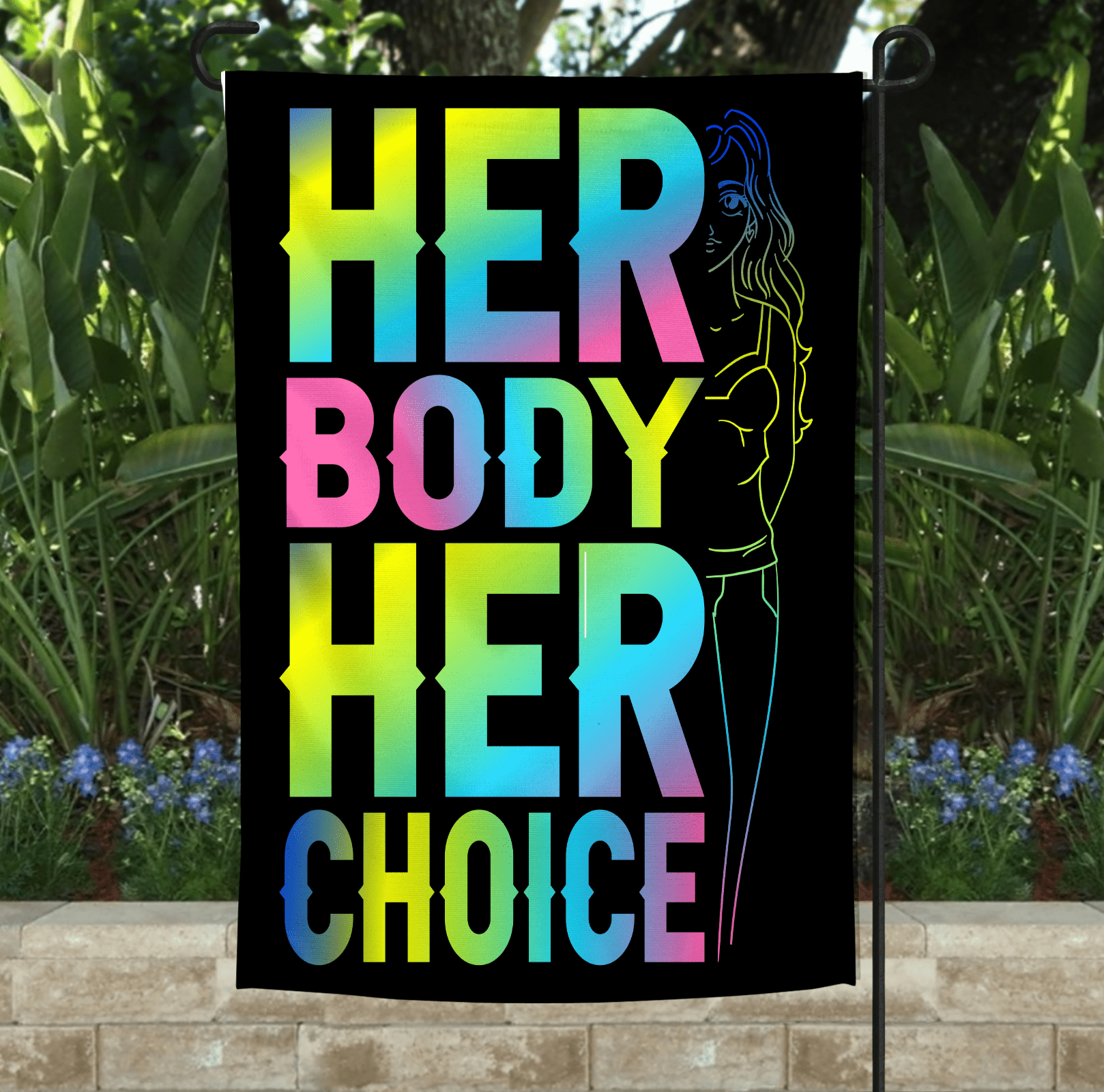 Her Body Rainbow Garden Flag-Stay Foxy Boutique, Florissant, Missouri