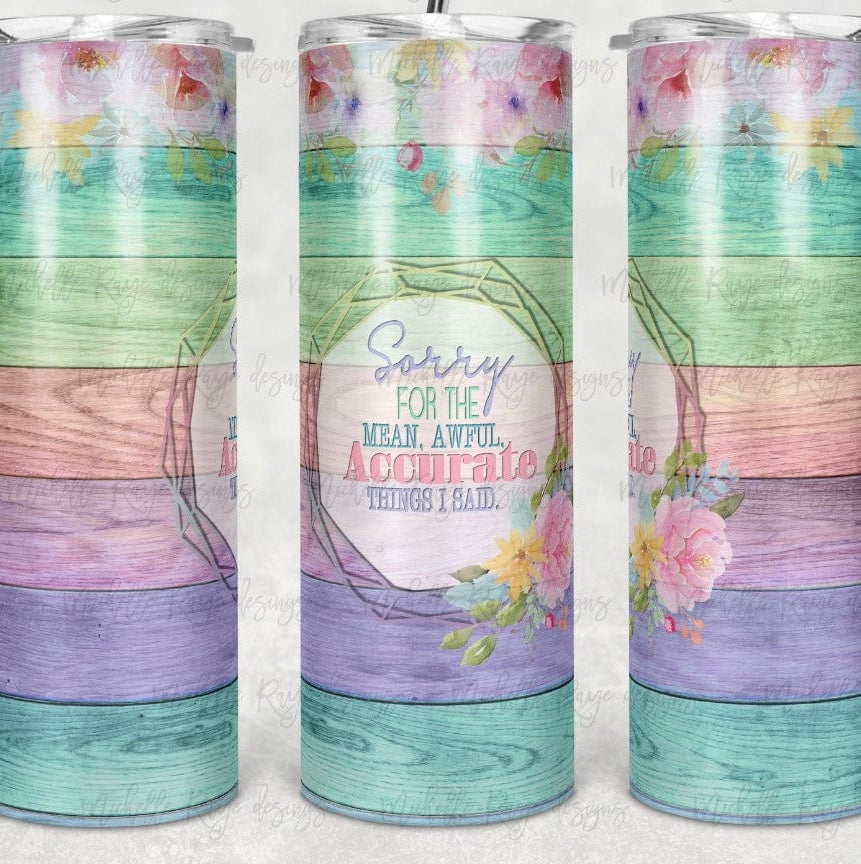 Mean, Awful, Accurate Things Tumbler-Drinkware-Stay Foxy Boutique, Florissant, Missouri