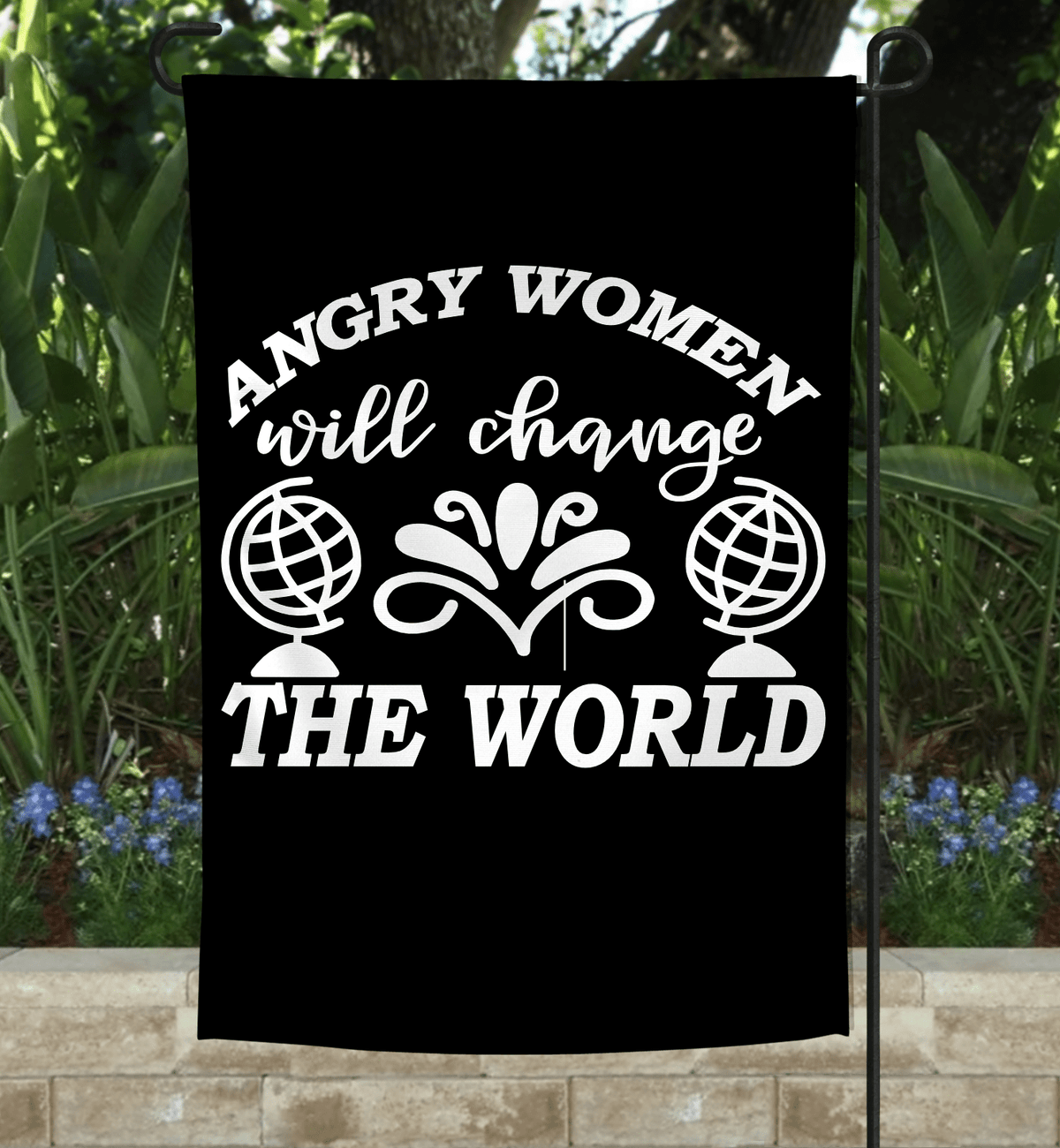 Angry Women Garden Flag-Stay Foxy Boutique, Florissant, Missouri