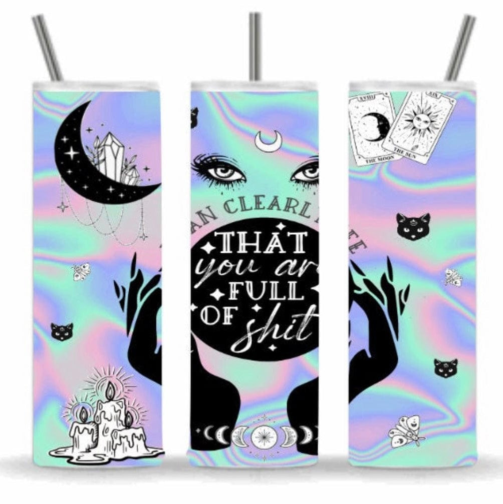 You Are Full Of S**t Tumbler-Drinkware-Stay Foxy Boutique, Florissant, Missouri
