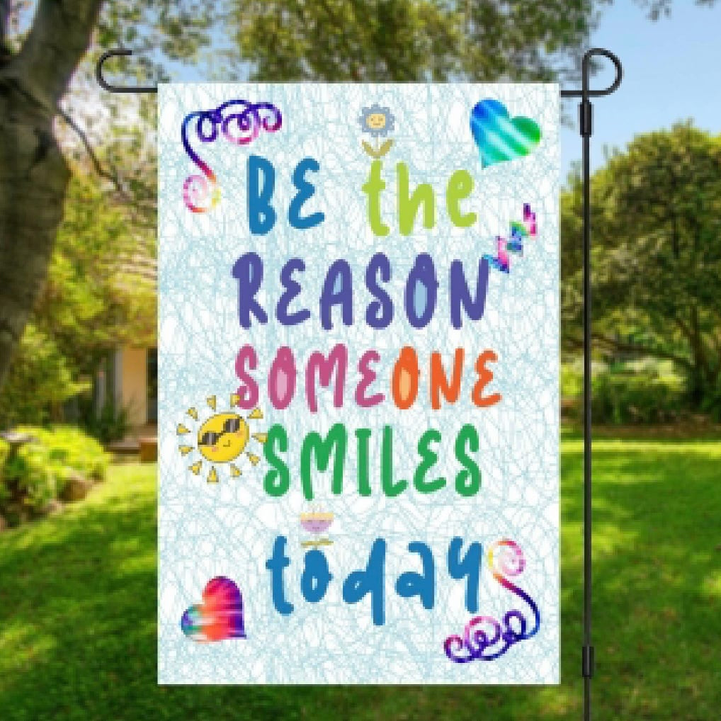 Be The Reason Garden Flag-Stay Foxy Boutique, Florissant, Missouri