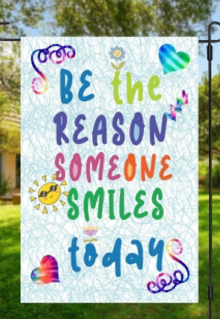 Be The Reason Garden Flag-Stay Foxy Boutique, Florissant, Missouri