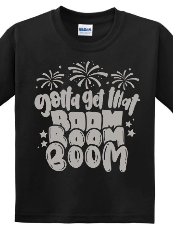 Gotta Get that Boom Toddler and Kid Graphic T-Graphic T-Stay Foxy Boutique, Florissant, Missouri