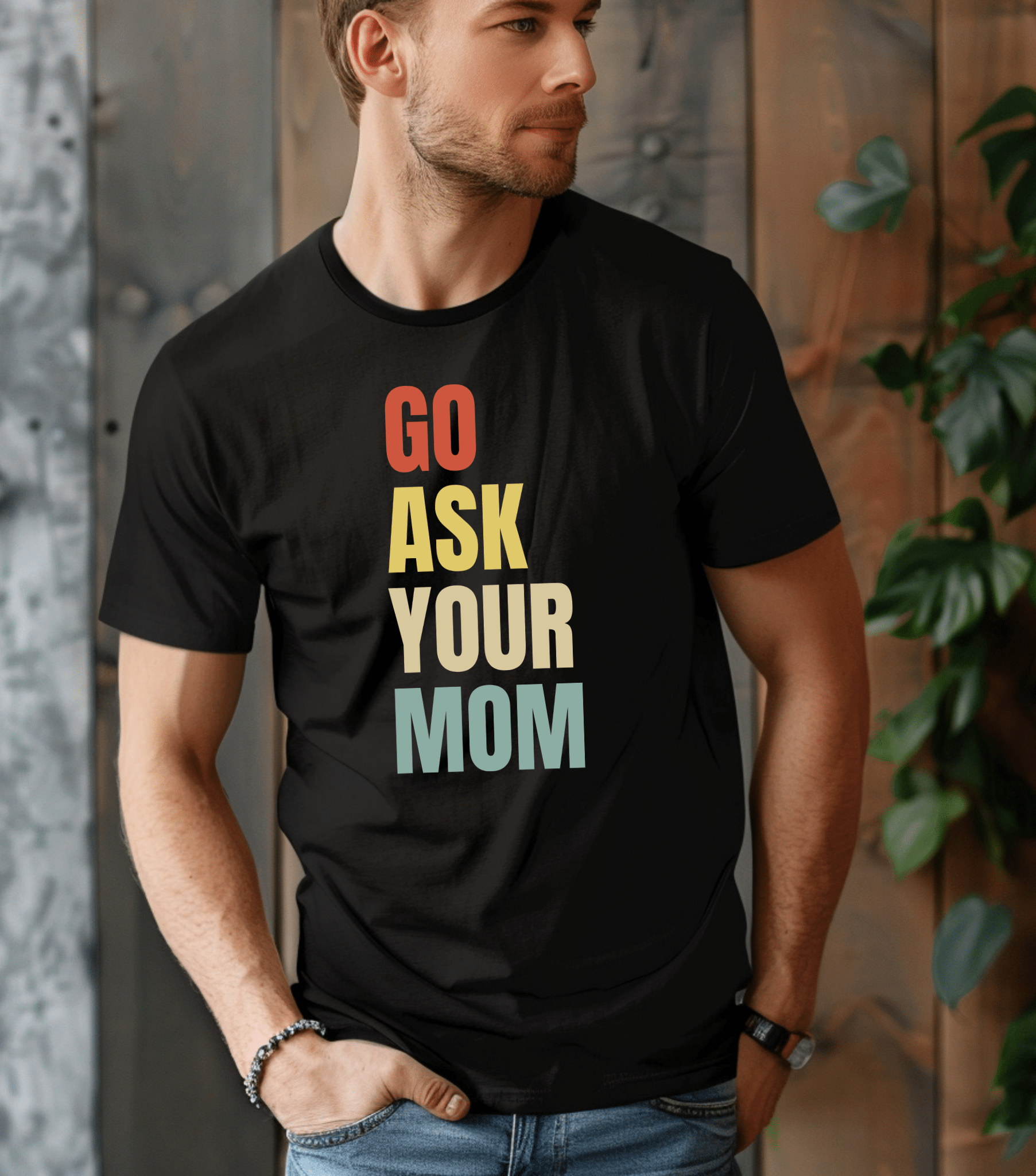 Go Ask Your Mom Tee-BT Graphic Tee-Stay Foxy Boutique, Florissant, Missouri